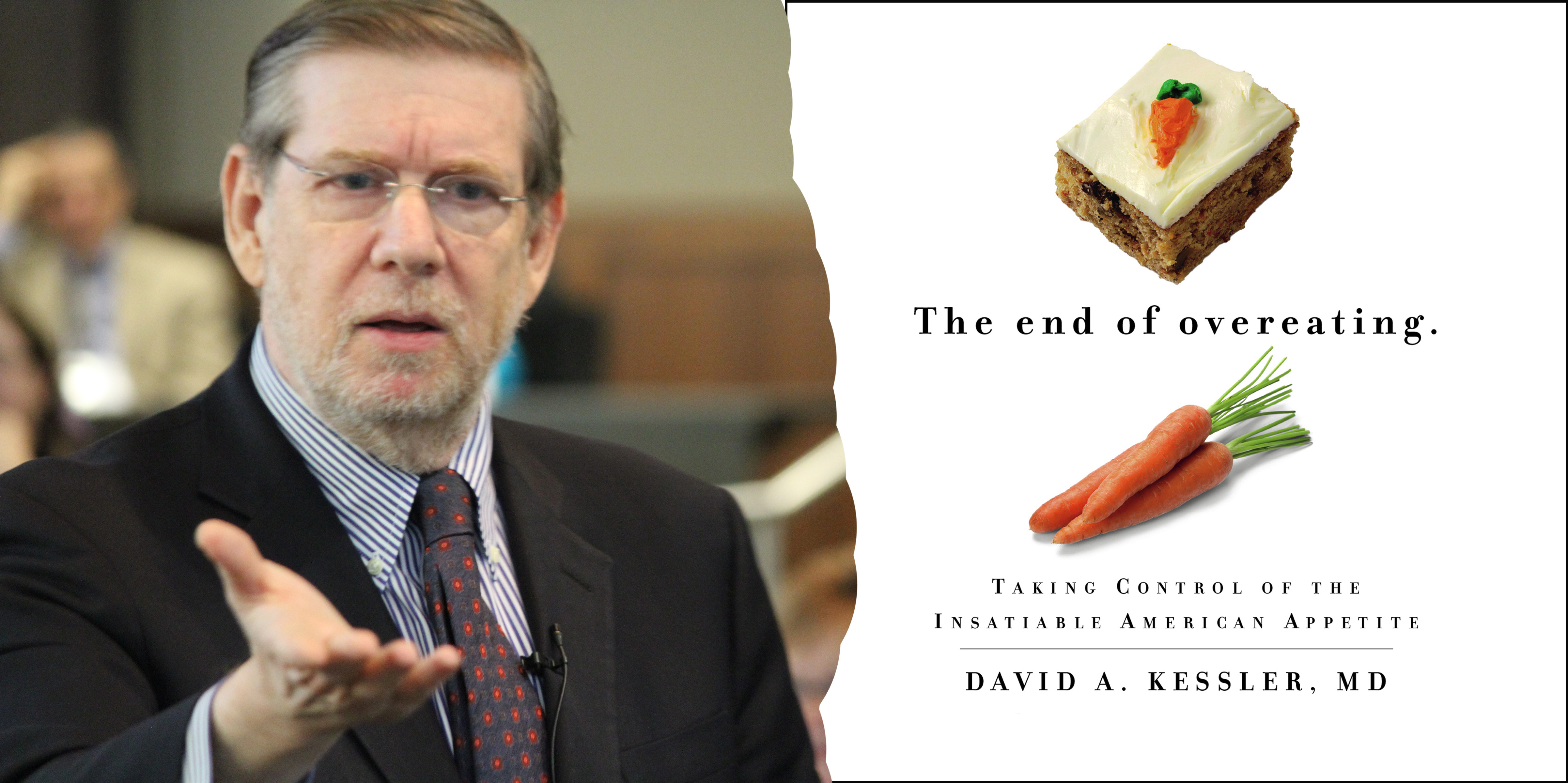 The End of Overeating: Taking Control of the Insatiable American Appetite, by David Kessler